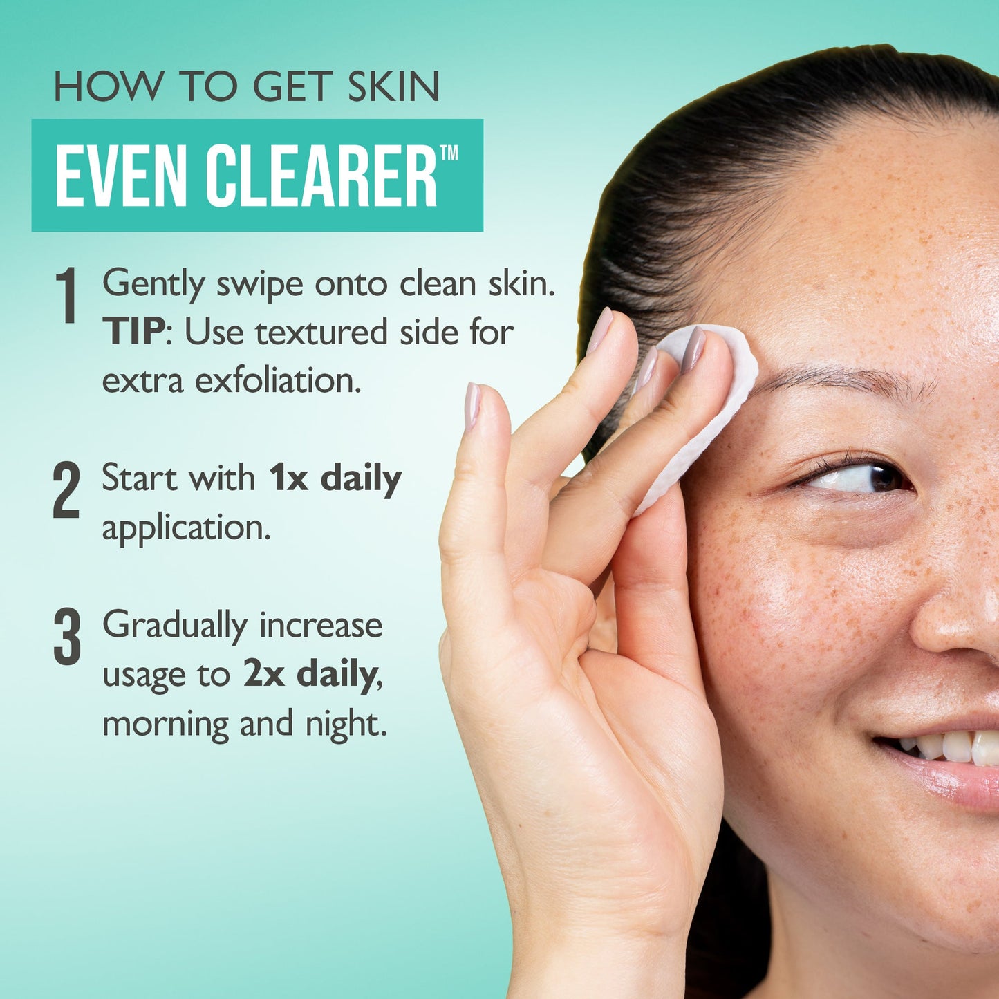 Even Clearer™ Max Complexion Correction Pads